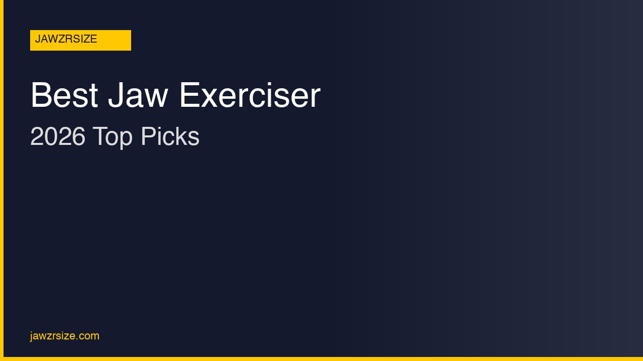 Best Jaw Exerciser 2026: Top Picks for a Stronger Jawline