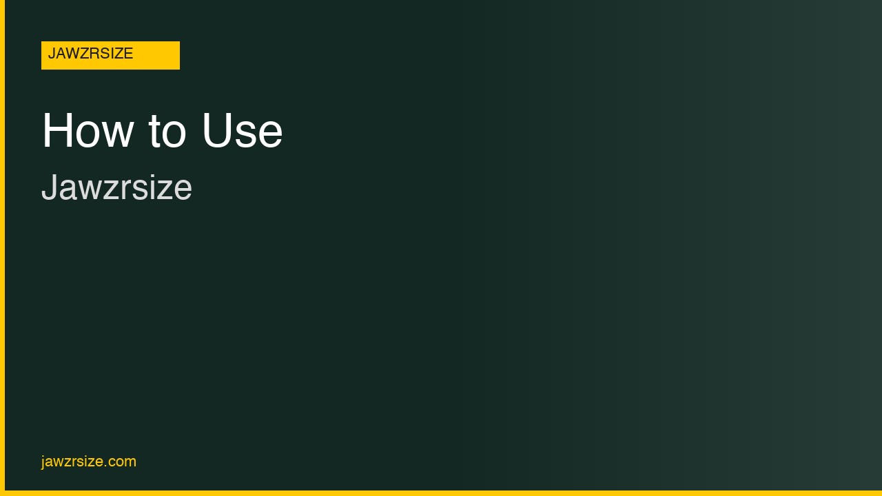 How to Use Jawzrsize: Step-by-Step Guide for Beginners
